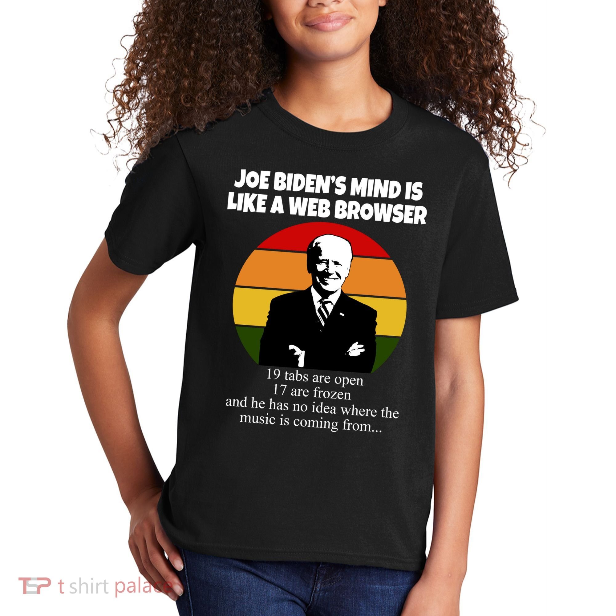 Joe Biden's Mind Is Like A Web Browser Kids T-Shirt