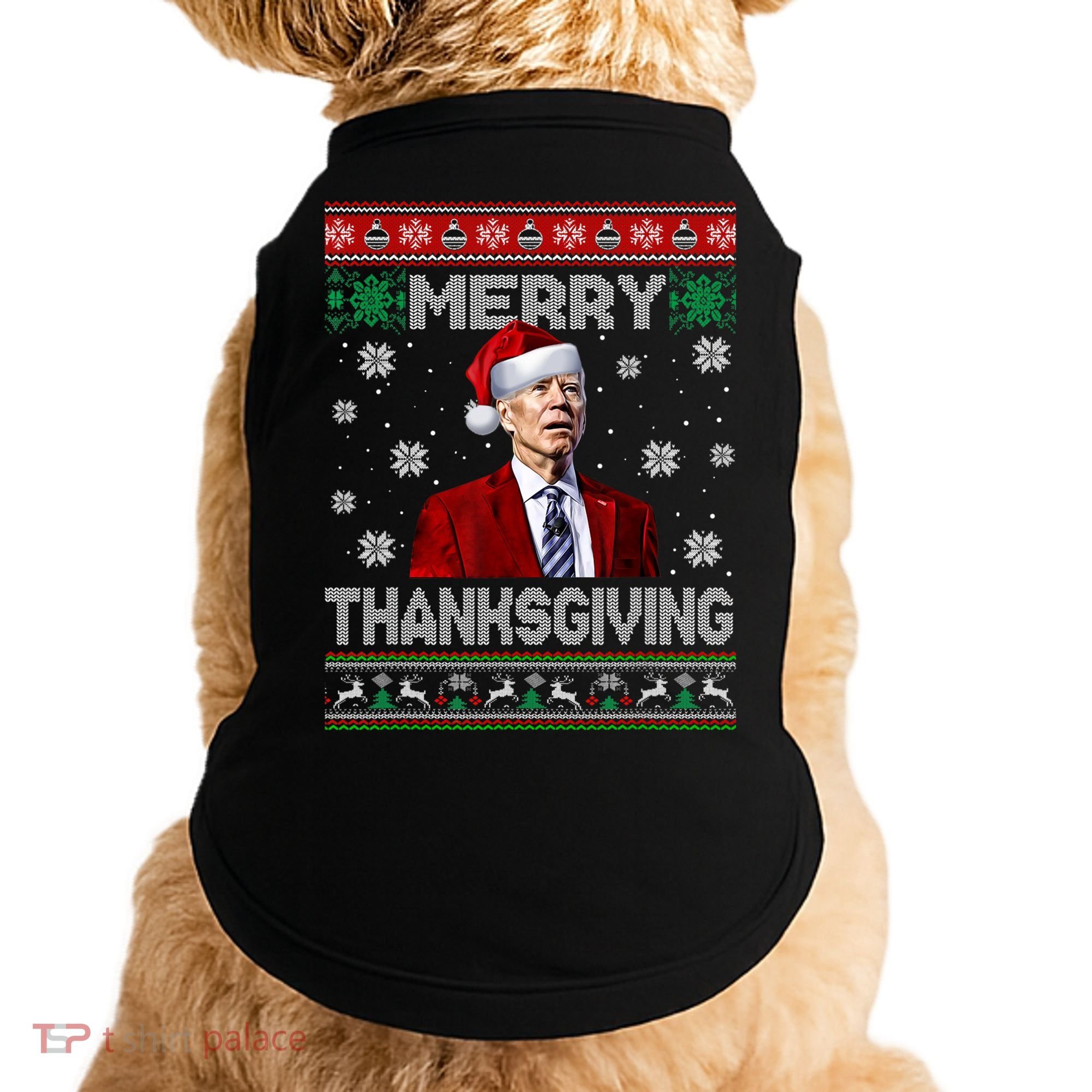 Joe Biden Merry Thanksgiving Trick Or Treat Ugly Xmas Doggie Tank