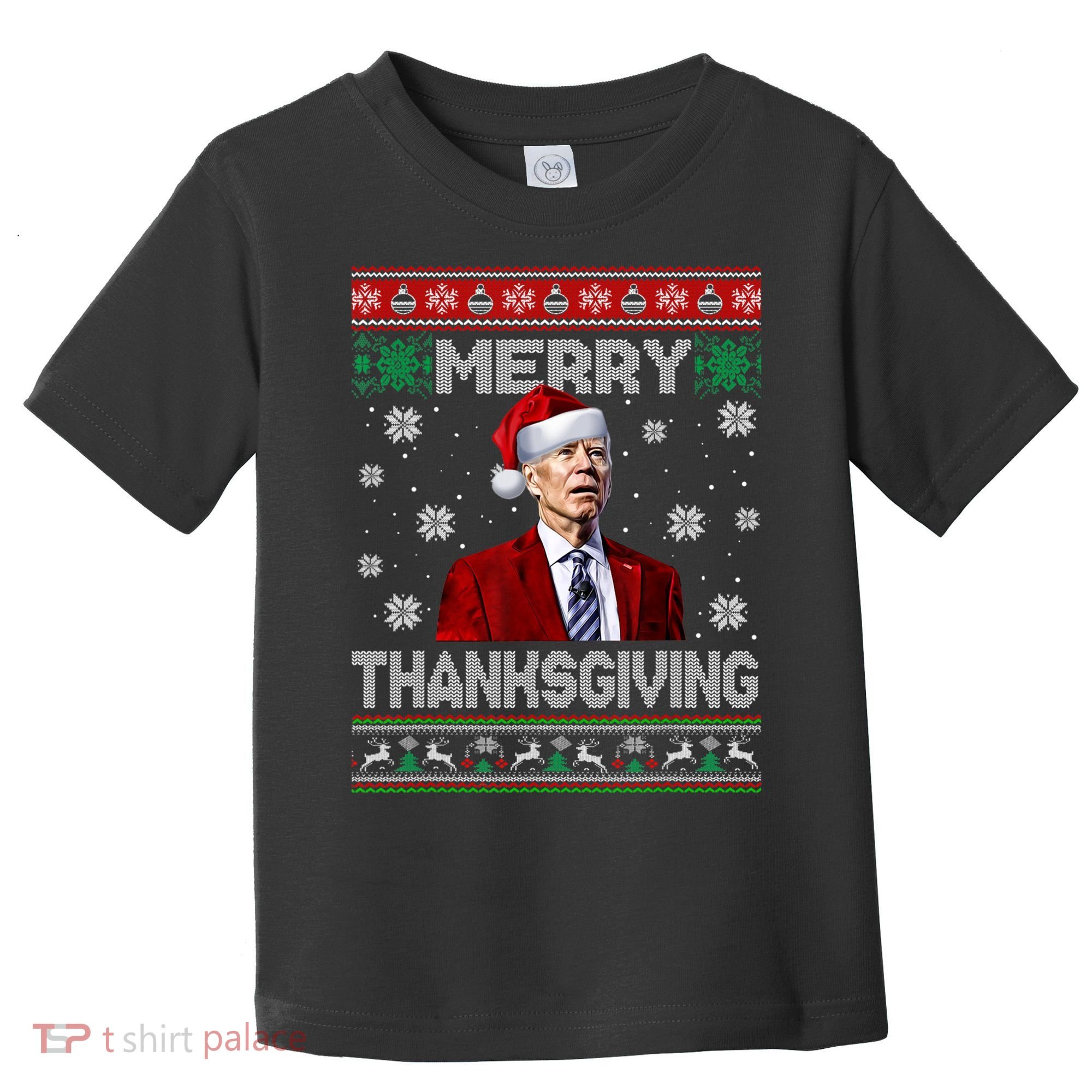 Joe Biden Merry Thanksgiving Trick Or Treat Ugly Xmas Toddler T-Shirt