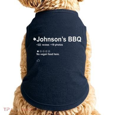 Johnsons BBQ No Vegan Food Here One Star In Back Doggie Tank