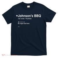 Johnsons BBQ No Vegan Food Here One Star In Back T-Shirt thumb 0