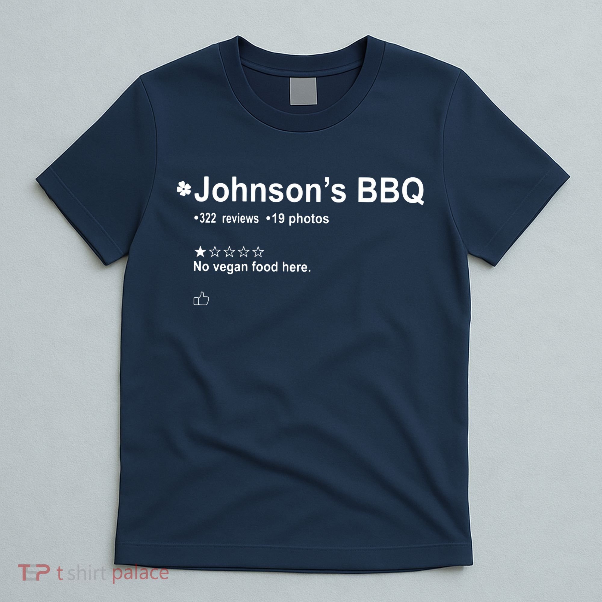 Johnsons BBQ No Vegan Food Here One Star In Back T-Shirt