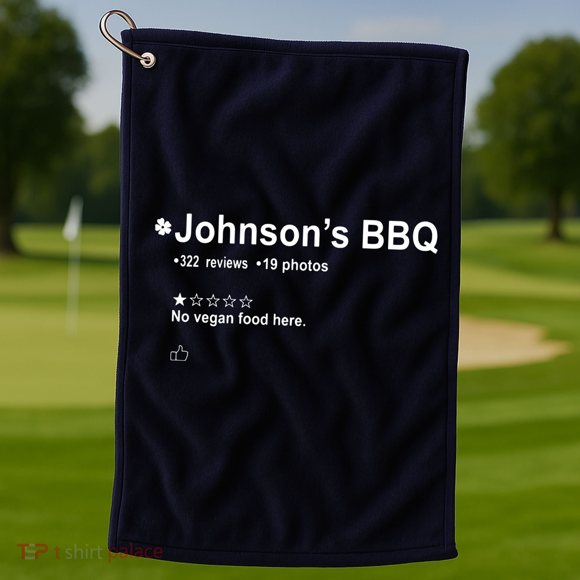 Johnsons BBQ No Vegan Food Here One Star In Back Golf Towel