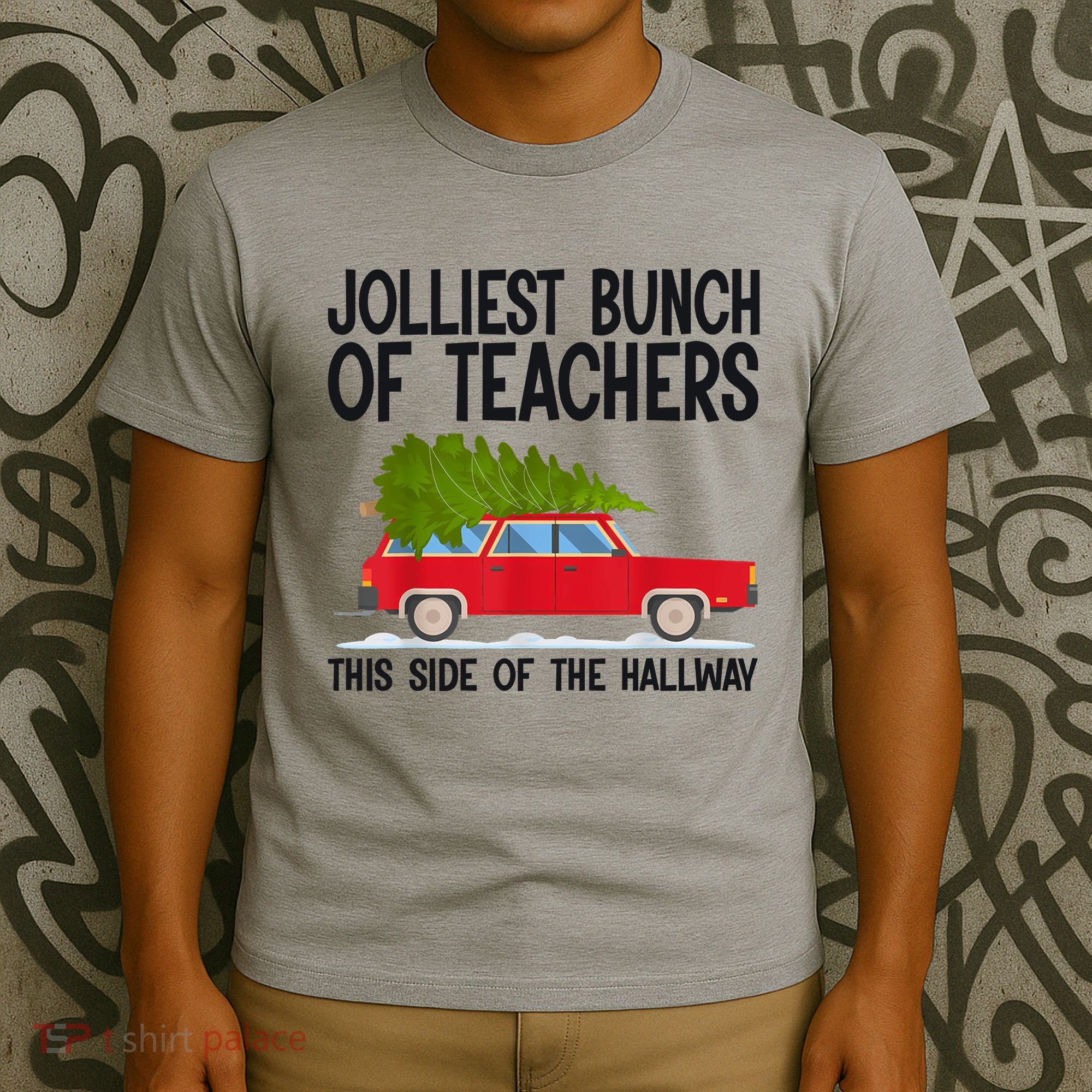 Jolliest Bunch Of Teachers This Side Of The Hallway T-Shirt