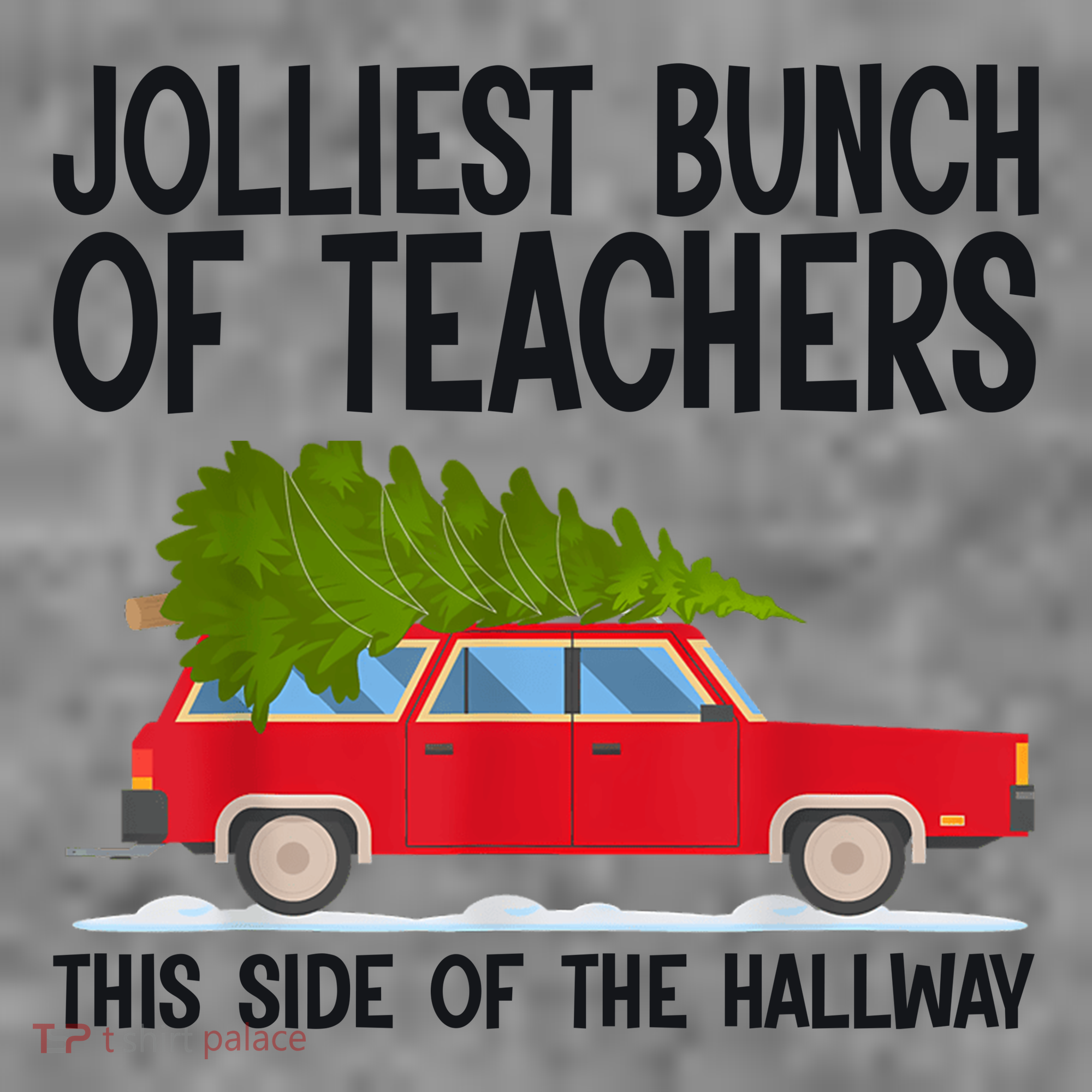 Jolliest Bunch Of Teachers This Side Of The Hallway Women's Tank Top