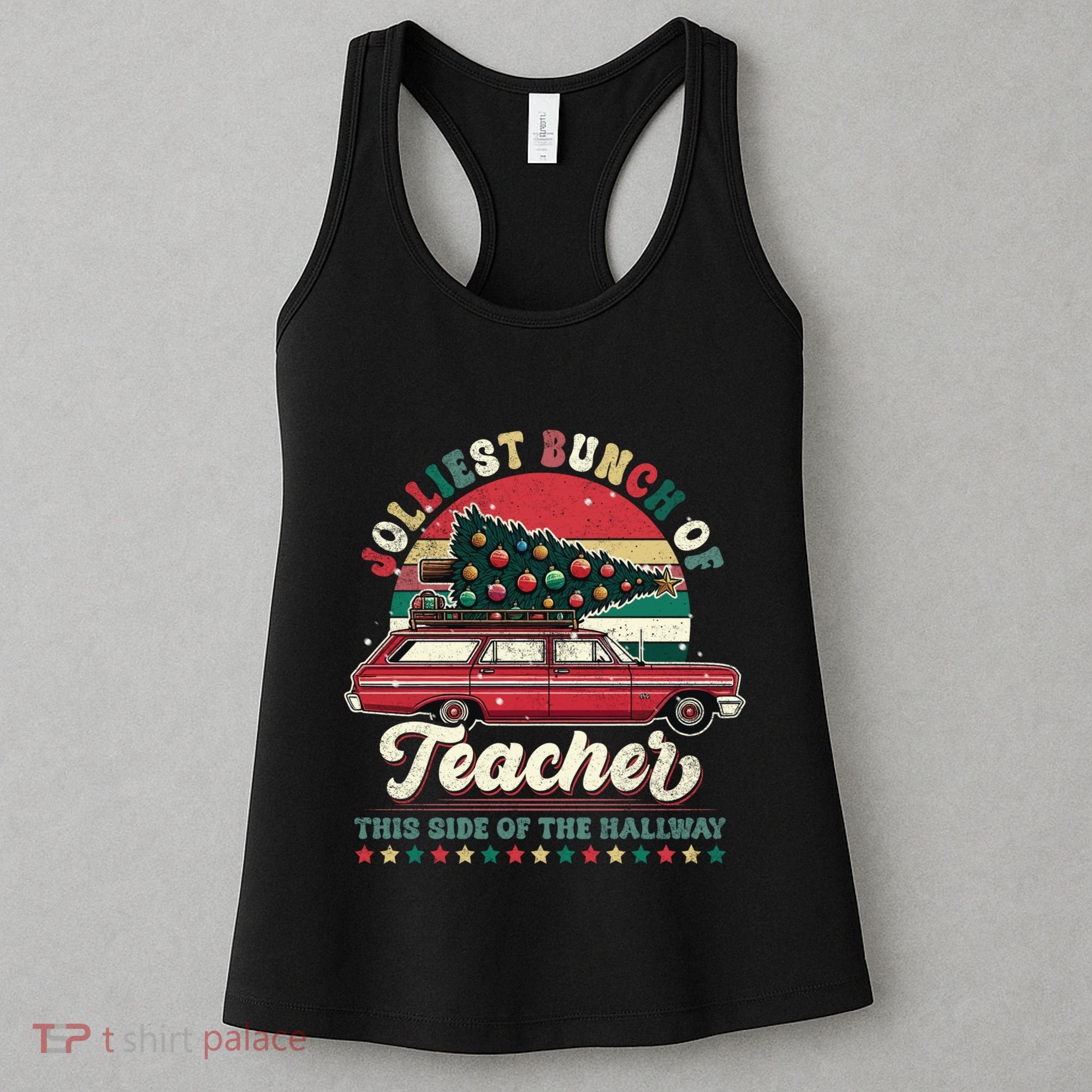 Jolliest Bunch Of Teachers This Side Of The Hallway Women's Tank Top