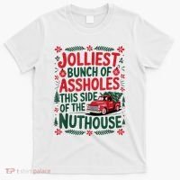 Jolliest Bunch Of Assholes This Side Of The Nut House T-Shirt thumb 0