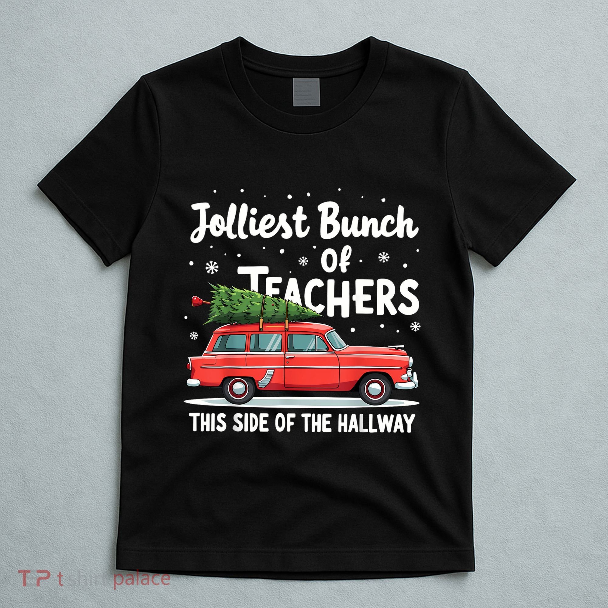 Jolliest Bunch Of Teachers This Side Of The Hallway Xmas Pj T-Shirt