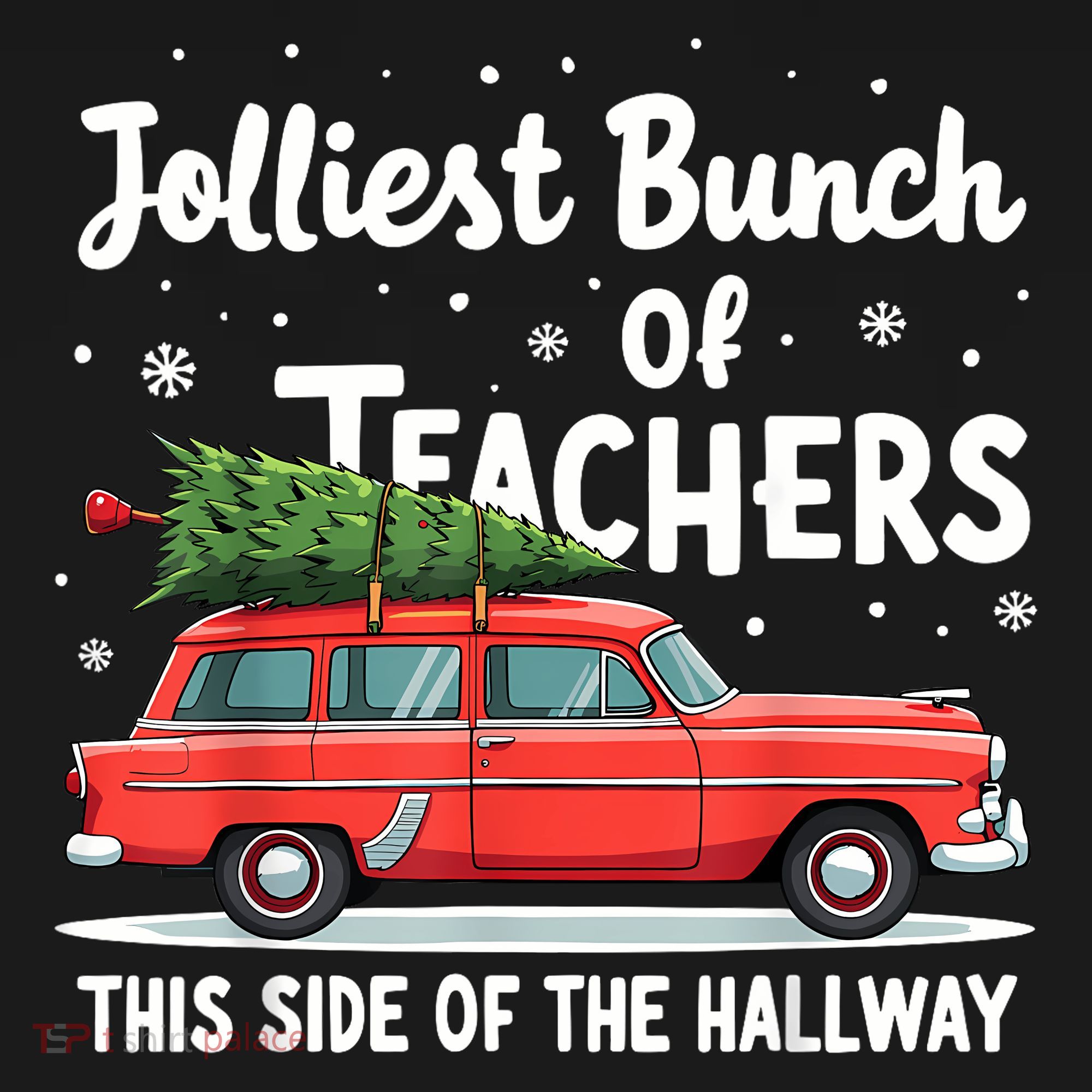 Jolliest Bunch Of Teachers This Side Of The Hallway Xmas Pj T-Shirt