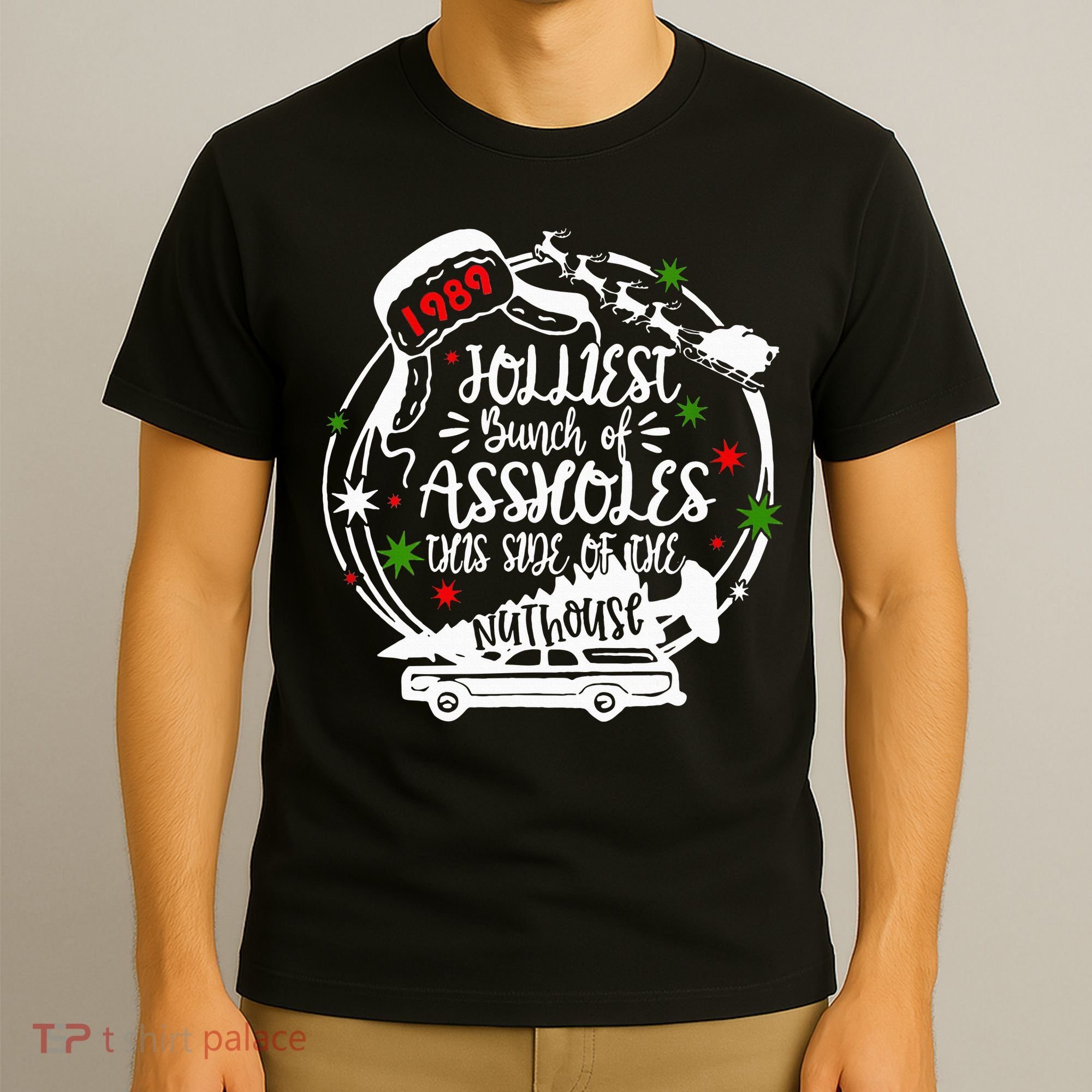 Jolliest Bunch Of Assholes This Side Of The Nut House Xmas  T-Shirt