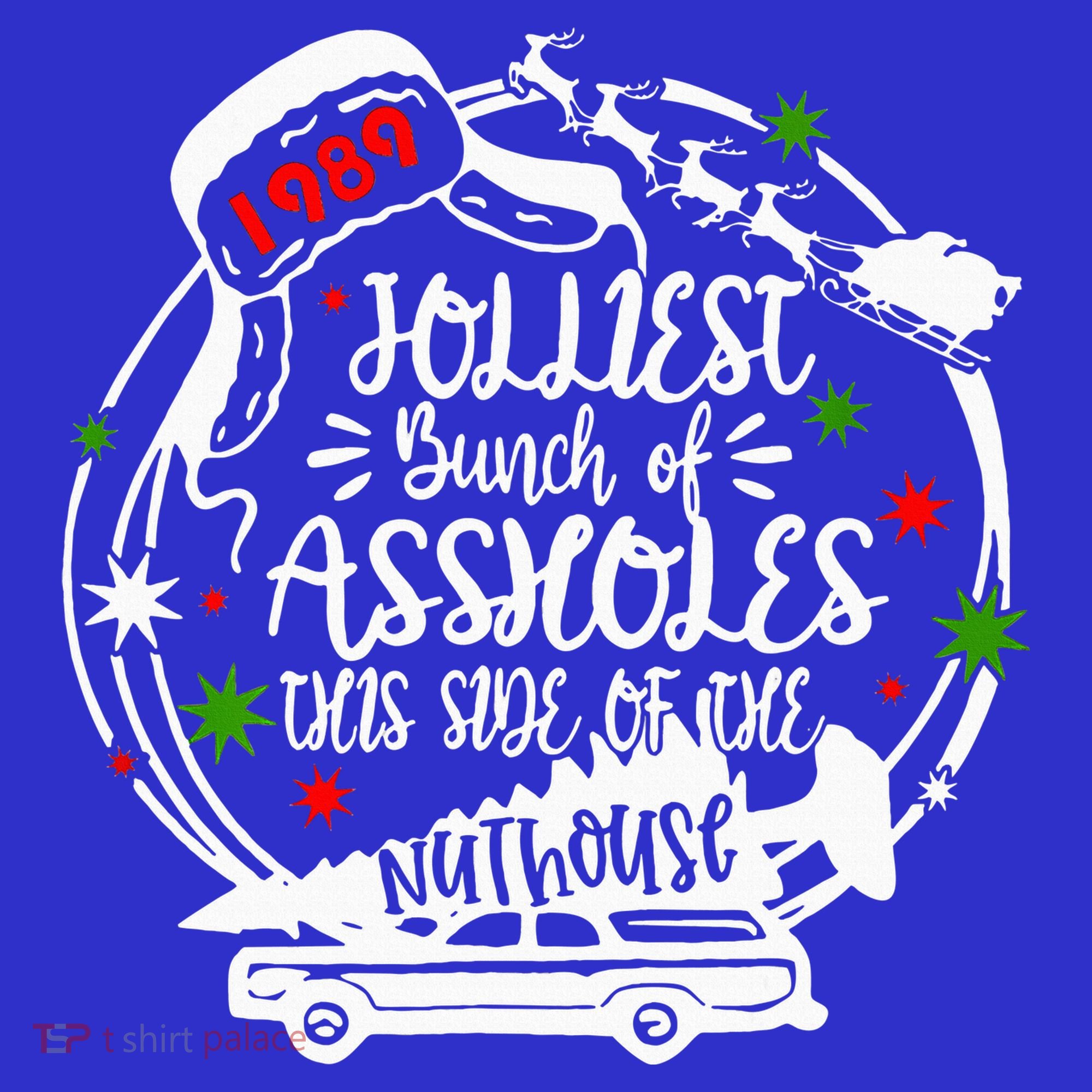 Jolliest Bunch Of Assholes This Side Of The Nut House Xmas  Women's Tank Top
