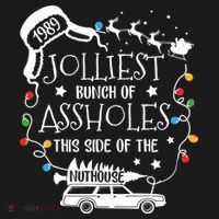 Jolliest Bunch Of Assholes This Side Of The Nuthouse Ugly Christmas T-Shirt thumb 7