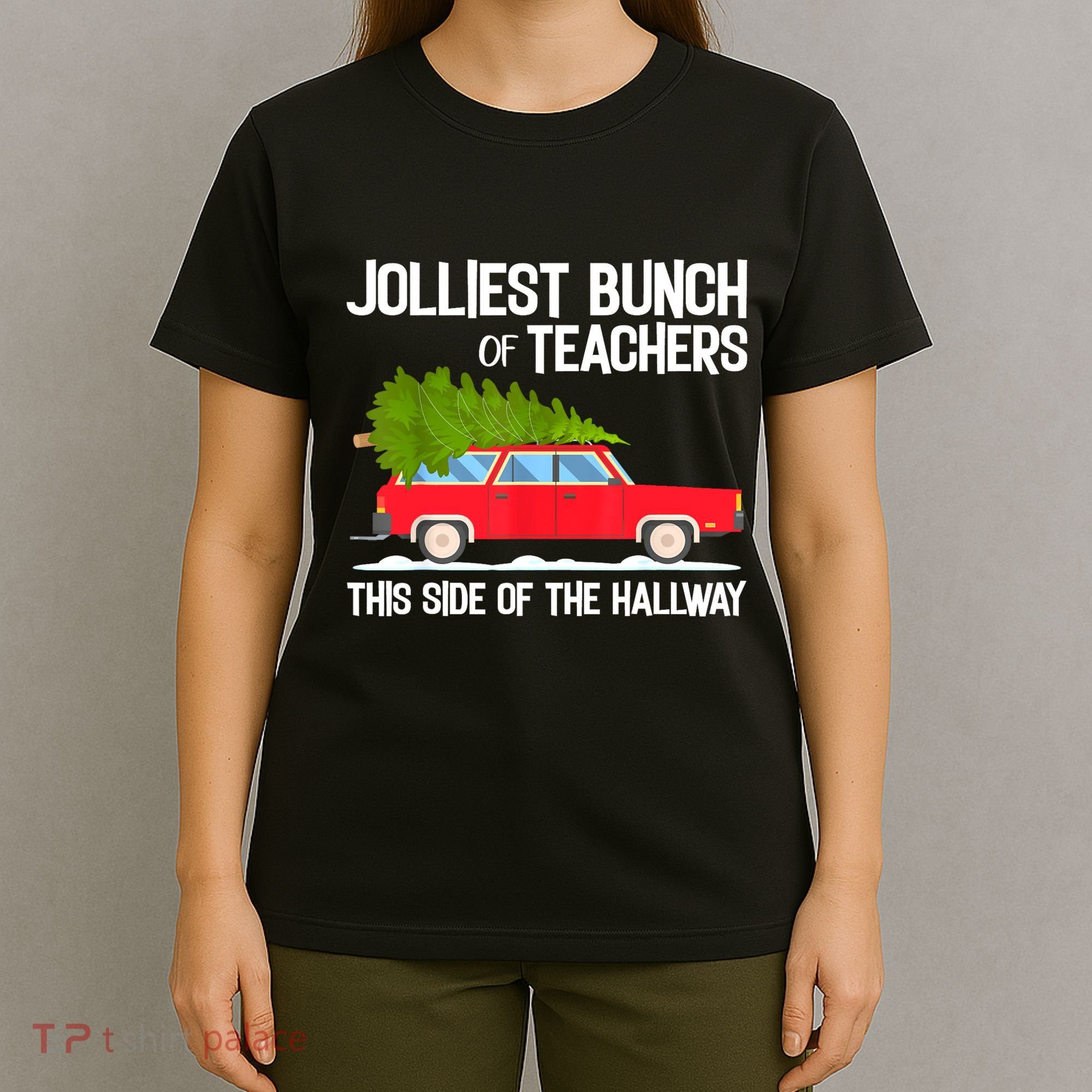 Jolliest Bunch Of Teachers This Side Of The Hallway T-Shirt