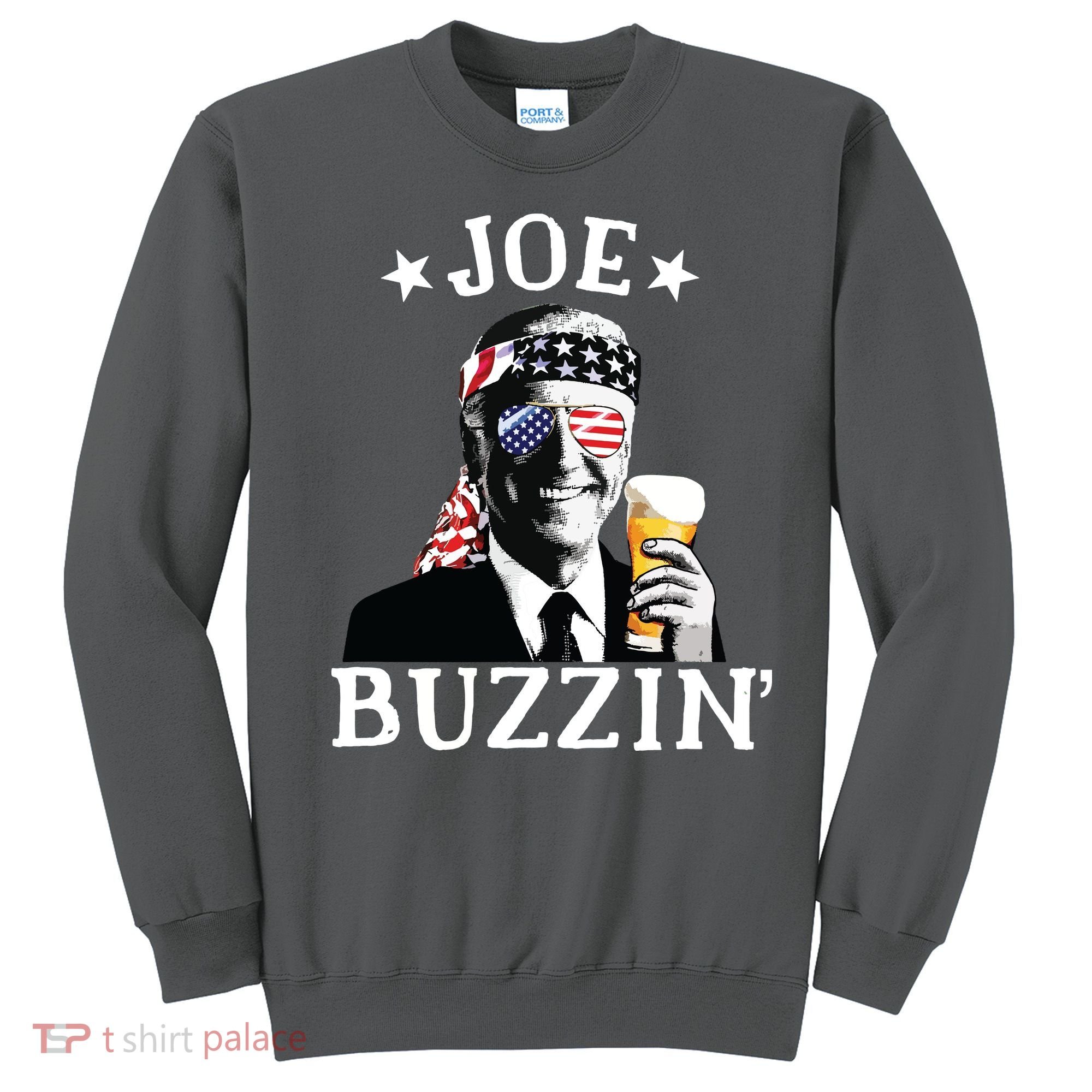 Joe Buzzin Patriotic July 4th Drinking President Joe Biden Sweatshirt