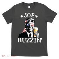 Joe Buzzin Patriotic July 4th Drinking President Joe Biden T-Shirt thumb 0