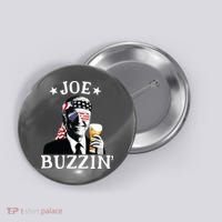 Joe Buzzin Patriotic July 4th Drinking President Joe Biden Button thumb 0