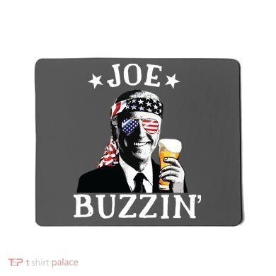 Joe Buzzin Patriotic July 4th Drinking President Joe Biden Mousepad