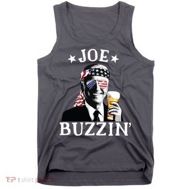 Joe Buzzin Patriotic July 4th Drinking President Joe Biden Tank Top