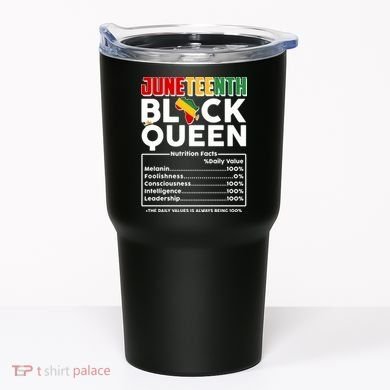 Juneteenth Black Queen Nutritional Facts Tumbler