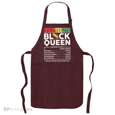 Juneteenth Black Queen Nutritional Facts Apron