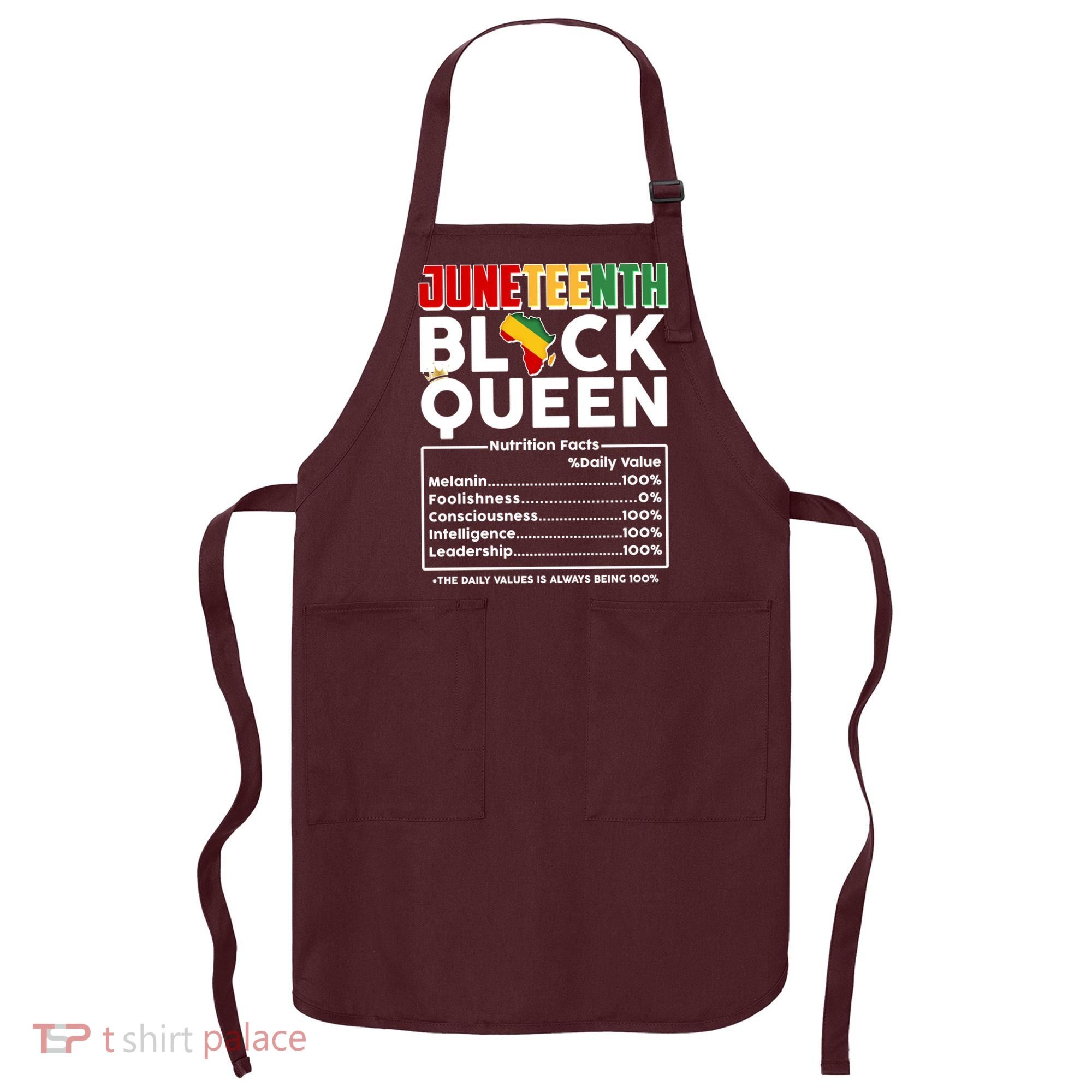 Juneteenth Black Queen Nutritional Facts Apron