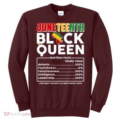 Juneteenth Black Queen Nutritional Facts Sweatshirt