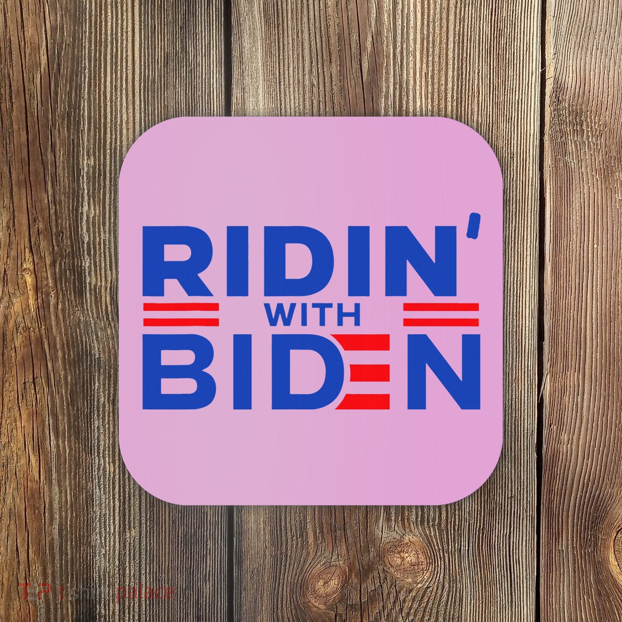Joe Biden Ridin With Biden Funny Riding With Biden Coaster