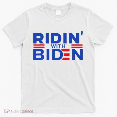 Joe Biden Ridin With Biden Funny Riding With Biden T-Shirt