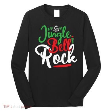 Jingle Bell Rock Christmas Long Sleeve Shirt