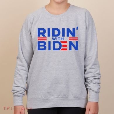 Joe Biden Ridin With Biden Riding With Biden Women's Sweatshirt