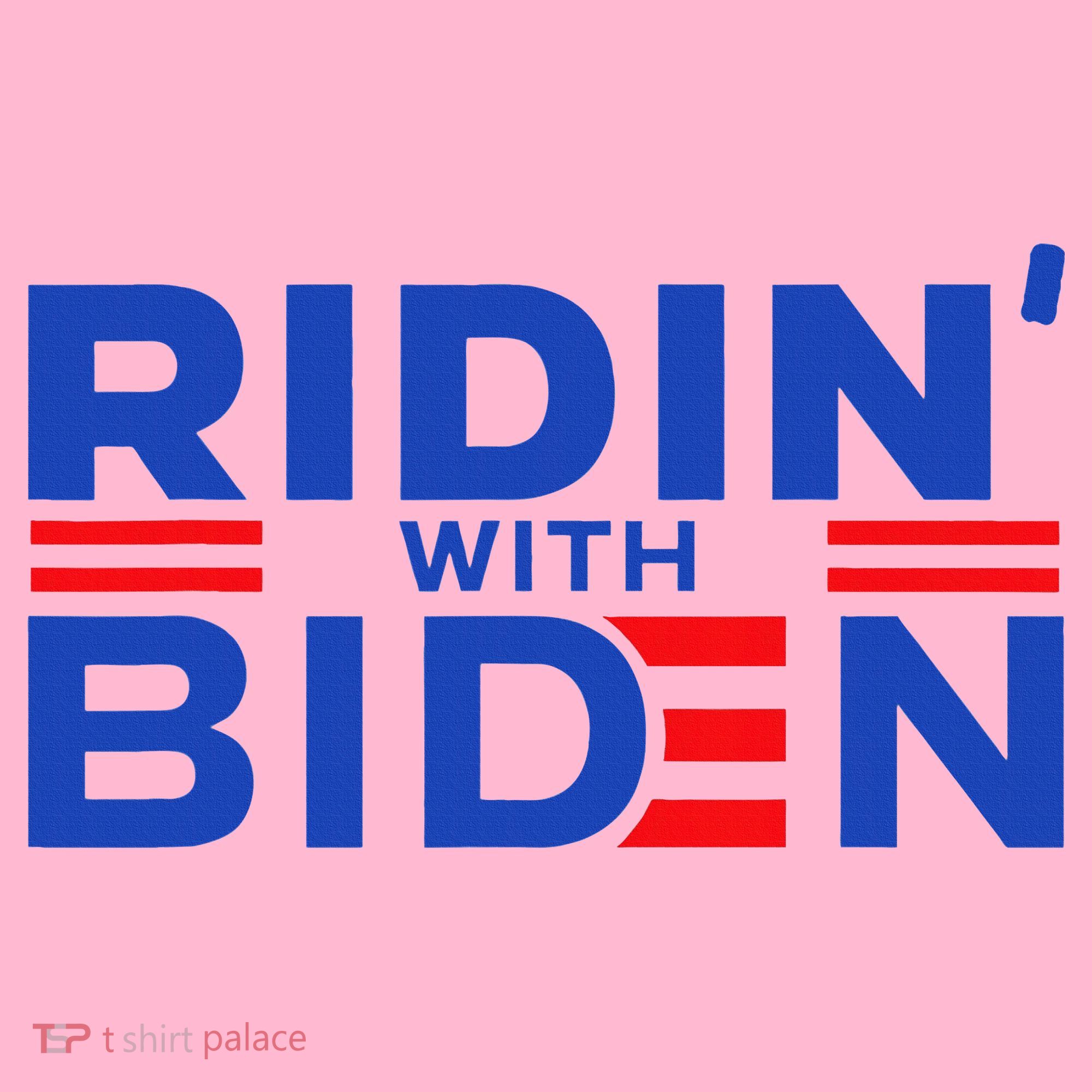 Joe Biden Ridin With Biden Riding With Biden Coaster