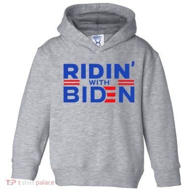 Joe Biden Ridin With Biden Riding With Biden Toddler Hoodie