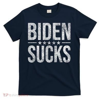 JOE BIDEN SUCKS ANTI BIDEN Biden Suck T-Shirt
