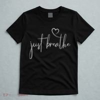Just Breathe Simple Hand Lettered Calligraphy With A Heart T-Shirt thumb 5