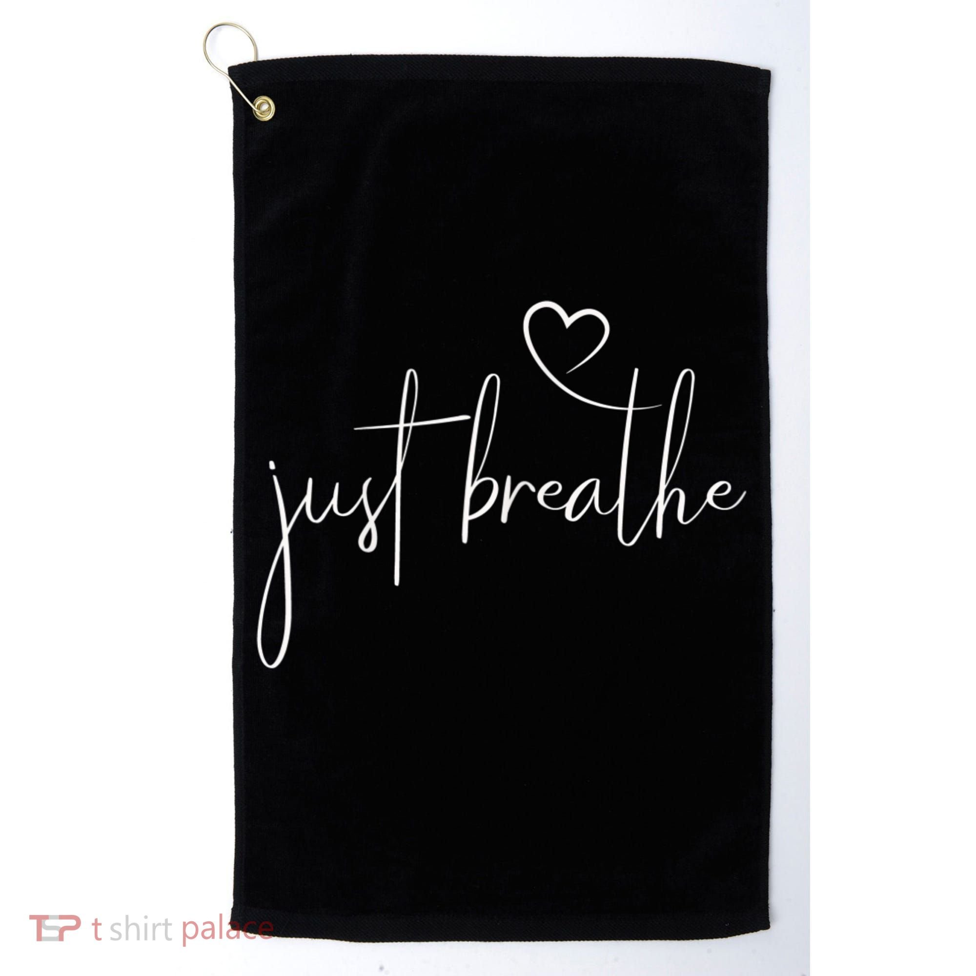 Just Breathe Simple Hand Lettered Calligraphy With A Heart Golf Towel