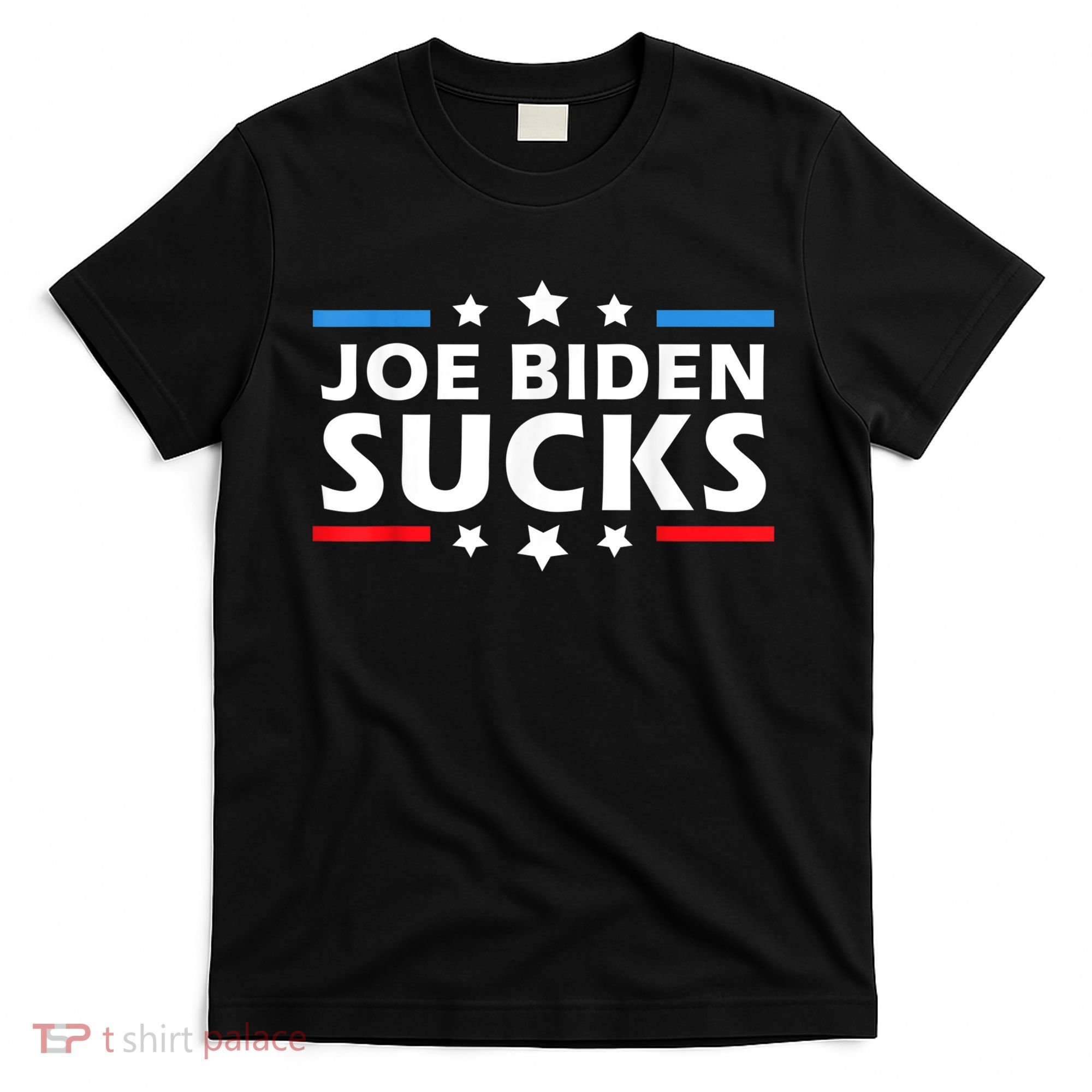 Joe Biden Sucks, Anti Biden T-Shirt