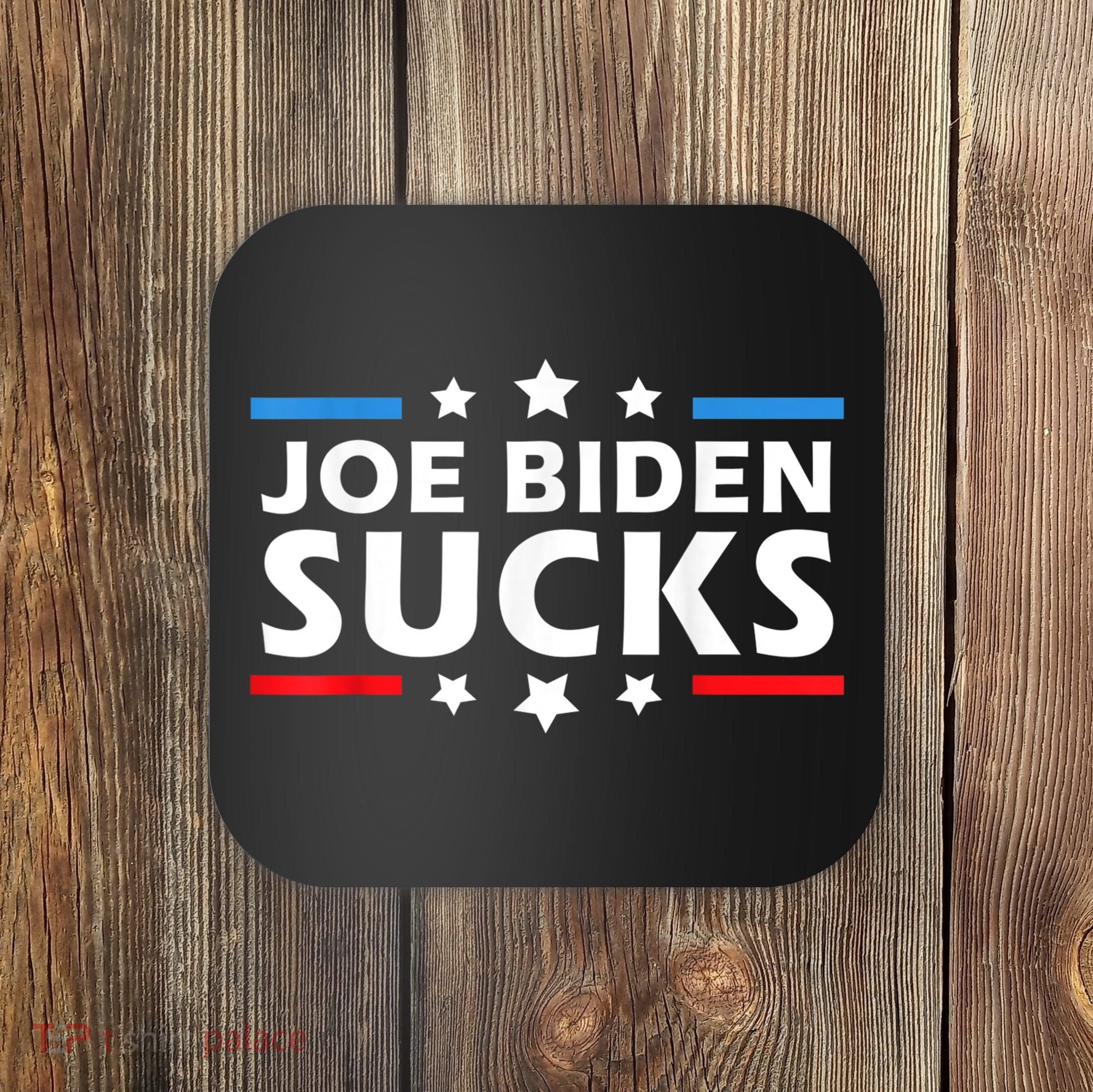 Joe Biden Sucks, Anti Biden Coaster