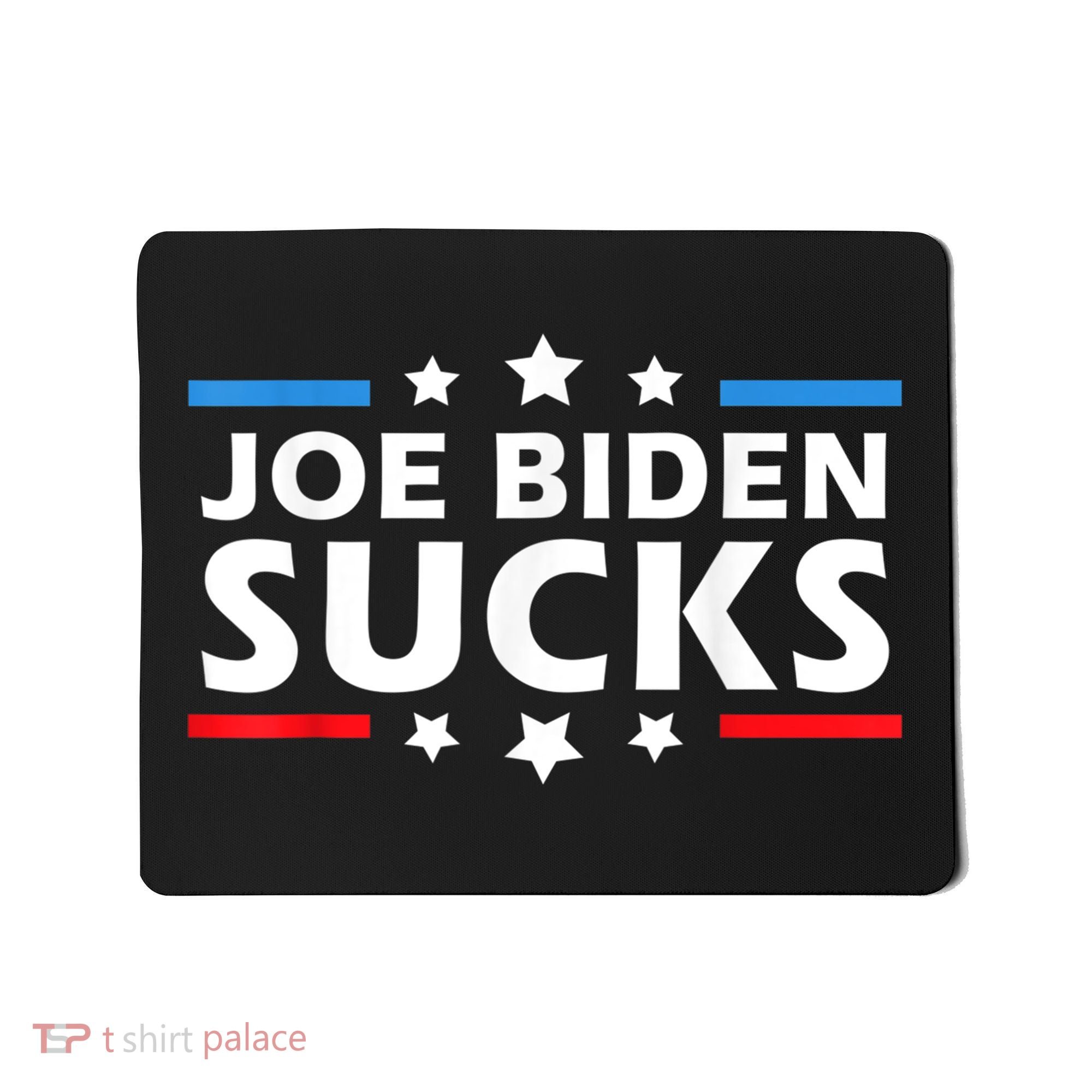 Joe Biden Sucks, Anti Biden Mousepad