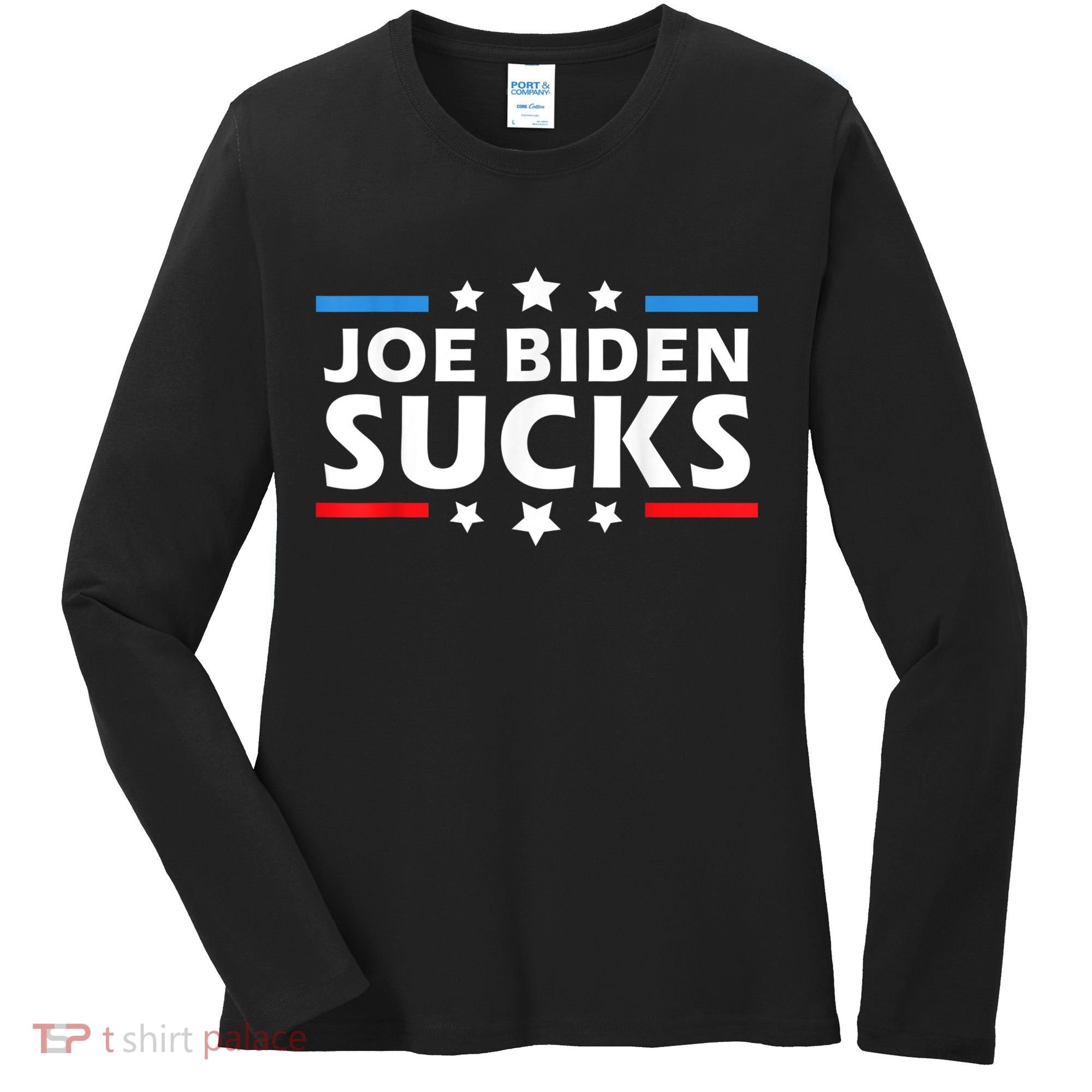 Joe Biden Sucks, Anti Biden Women's Long Sleeve Shirt