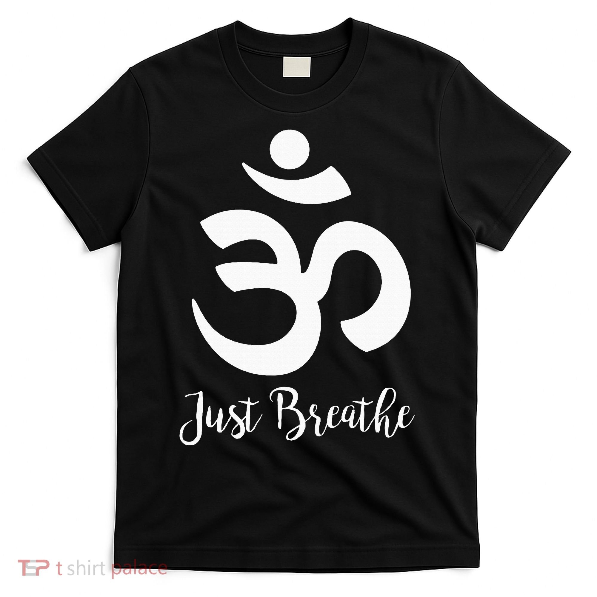 Just Breathe Spiritual Yoga Symbol Namaste T-Shirt