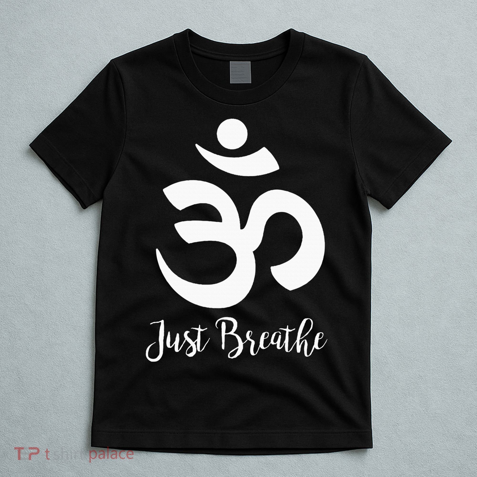 Just Breathe Spiritual Yoga Symbol Namaste T-Shirt