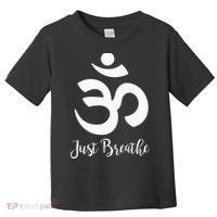 Just Breathe Spiritual Yoga Symbol Namaste Toddler T-Shirt thumb 0