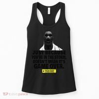 Just Because YouRe In The Storm DoesnT Mean ItS Game Over Women's Tank Top thumb 0