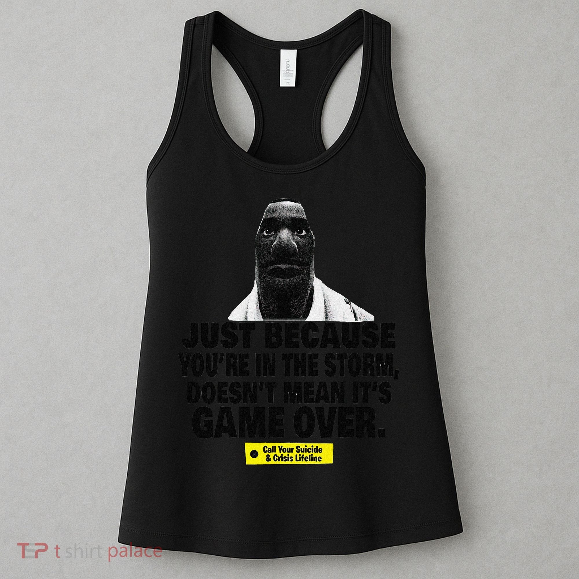 Just Because YouRe In The Storm DoesnT Mean ItS Game Over Women's Tank Top