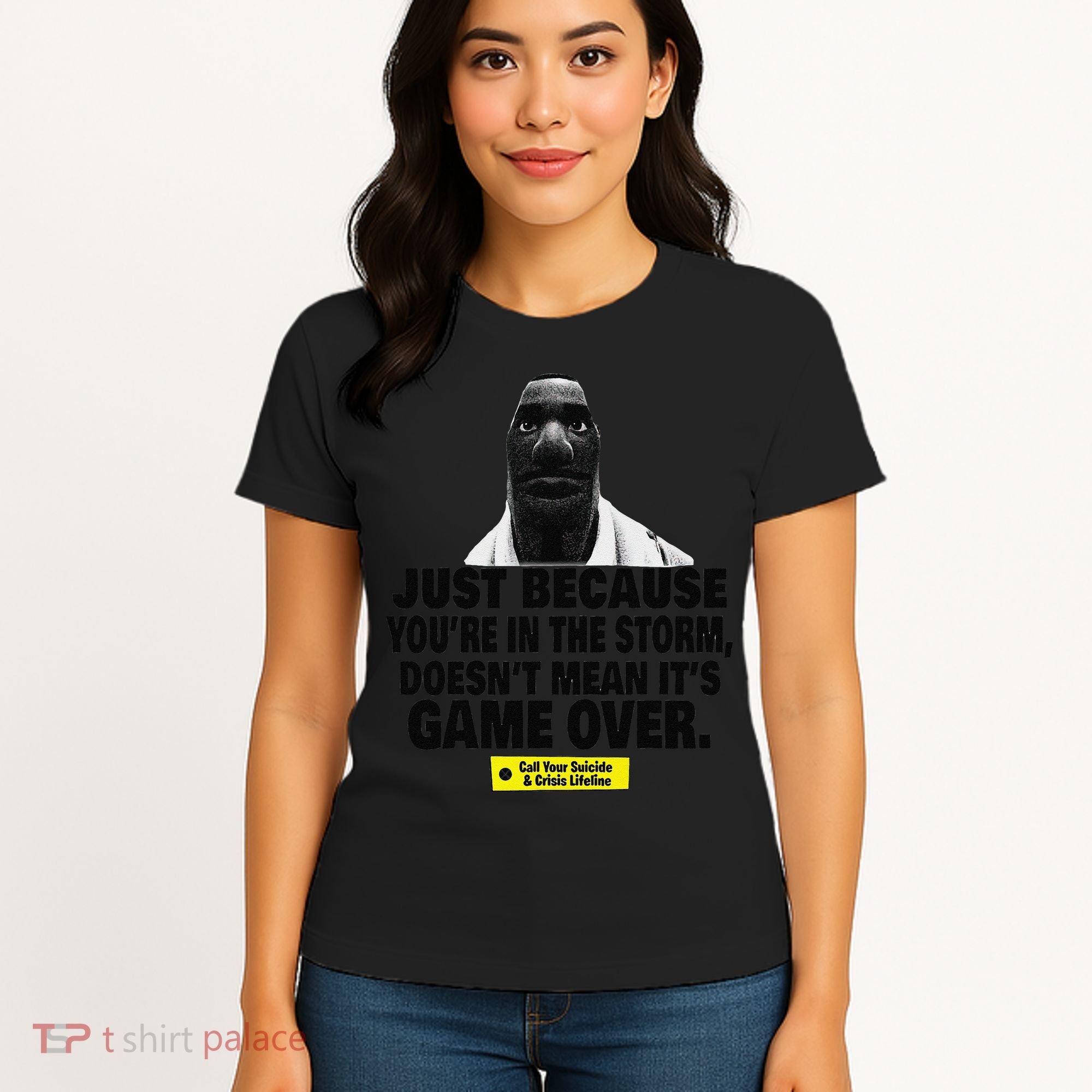Just Because YouRe In The Storm DoesnT Mean ItS Game Over Women's T-Shirt