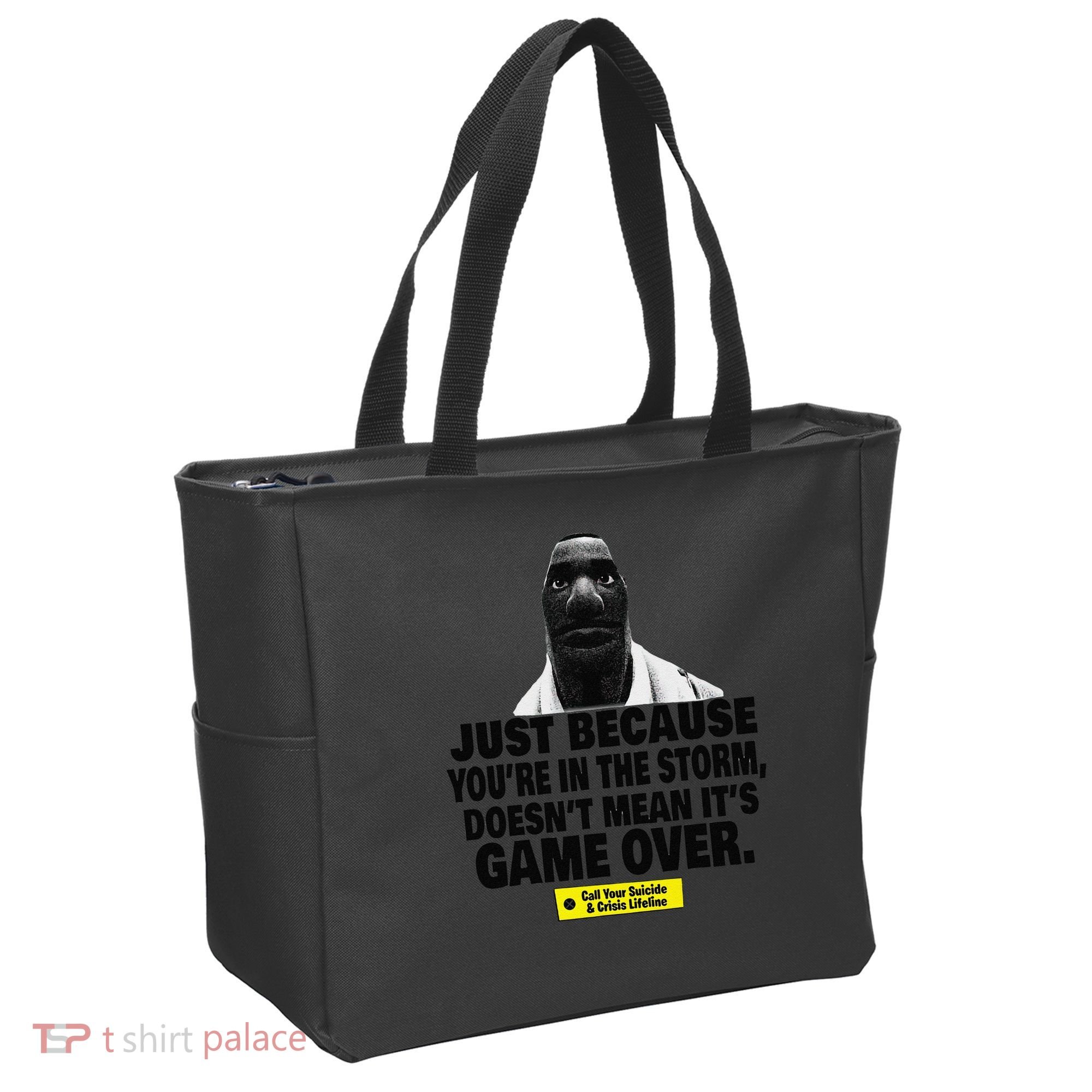 Just Because YouRe In The Storm DoesnT Mean ItS Game Over Tote Bag