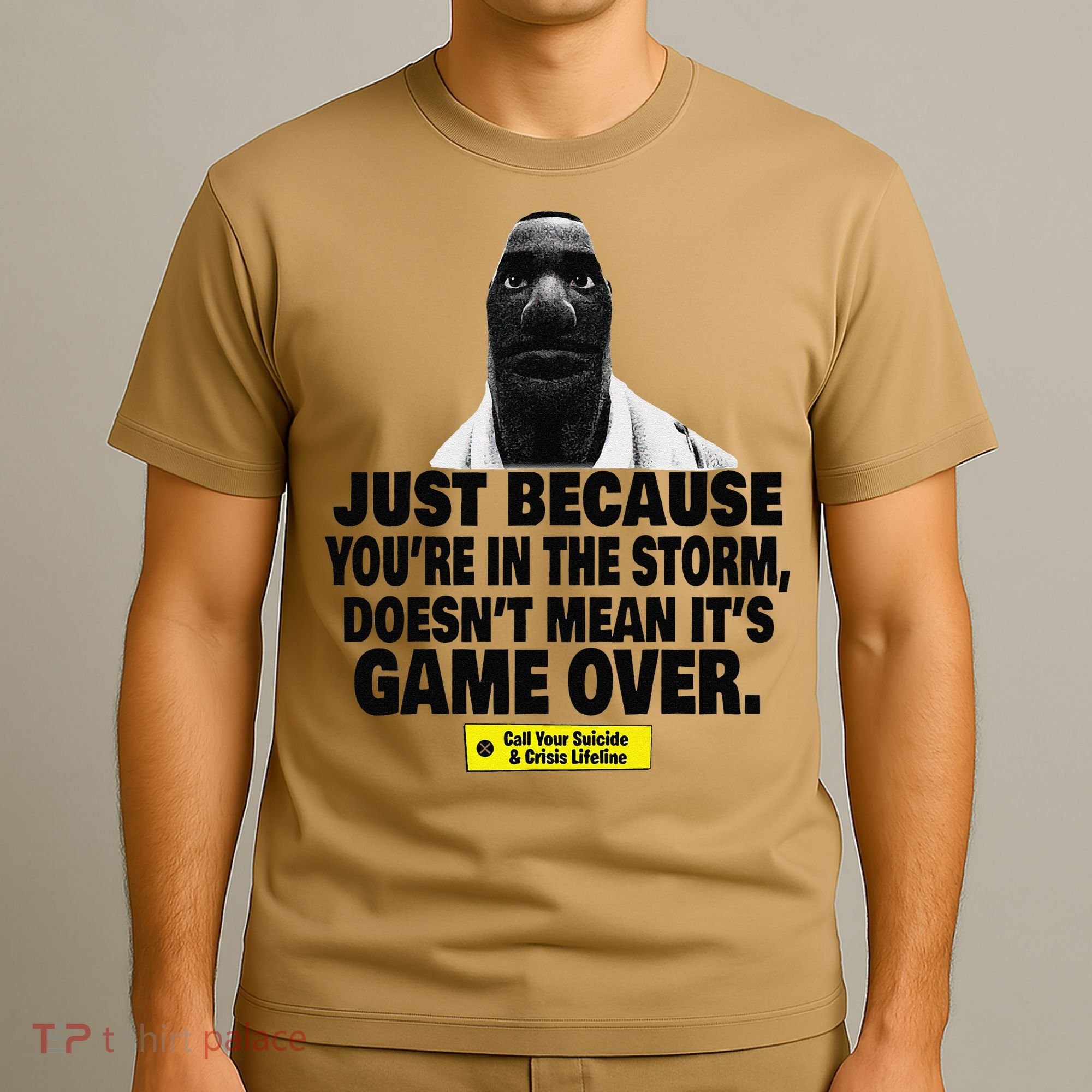 Just Because YouRe In The Storm DoesnT Mean ItS Game Over T-Shirt