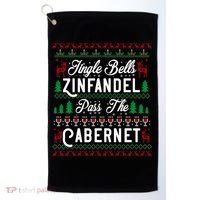 Jingle Bells Zinfandel Pass The Cabernet Ugly Christmas Wine Gift Golf Towel thumb 0