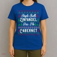 Jingle Bells Zinfandel Pass The Cabernet Ugly Christmas Wine Gift T-Shirt thumb 4