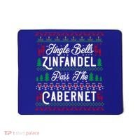 Jingle Bells Zinfandel Pass The Cabernet Ugly Christmas Wine Gift Mousepad thumb 0